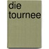 Die Tournee