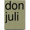 Don Juli door Juan Goytisolo
