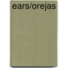 Ears/Orejas by Robert Noyed