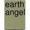 Earth Angel by Ross Bartlett