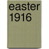 Easter 1916 by Charles Townsend