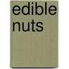 Edible Nuts by Food and Agriculture Organization of the United Nations