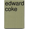 Edward Coke door Ronald Cohn