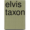Elvis Taxon door Ronald Cohn