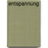 Entspannung