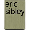 Eric Sibley door Adam Cornelius Bert