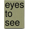 Eyes to See door Joseph Nassise