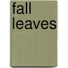 Fall Leaves door Liesbet Slegers