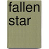 Fallen Star by Michael Dahl