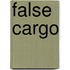 False Cargo