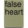 False Heart door Joyce Emmerson Muddock