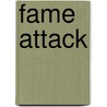 Fame Attack door Chris Rojek