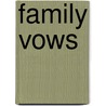 Family Vows by Lisa Nelms