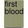 First Blood by Ronald Cohn