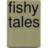 Fishy Tales by Dk Publishing