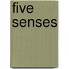 Five Senses door Michel Serres