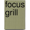 Focus Grill door Ronald Cohn