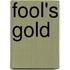 Fool's Gold