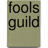 Fools Guild door Ronald Cohn