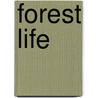 Forest Life by Ella Goldberg