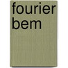 Fourier Bem door Fabian M. E. Duddeck