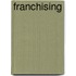 Franchising