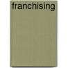 Franchising door Robert T. Justis