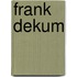 Frank Dekum