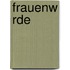 Frauenw Rde