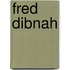 Fred Dibnah