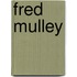 Fred Mulley