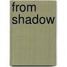 From Shadow door Jonathan William Owen Anderson