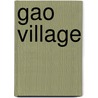 Gao Village by Mobo C. F. Gao