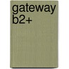 Gateway B2+ by Mike Sayer