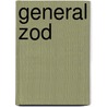 General Zod by Ronald Cohn