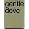 Gentle Dove by Douglas Cooper