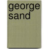 George Sand by Renate Wiggershaus