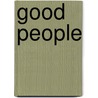 Good People by David Lindsay-Abaire