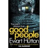 Good People by Ewart Hutton