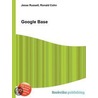 Google Base by Ronald Cohn