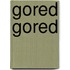 Gored Gored