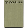 Gorgosaurus door Ronald Cohn