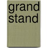 Grand Stand door Frame Publishers