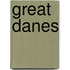 Great Danes