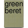 Green Beret by Ronald Cohn