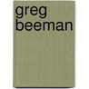 Greg Beeman door Ronald Cohn