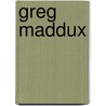 Greg Maddux by Ronald Cohn