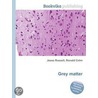 Grey Matter door Ronald Cohn