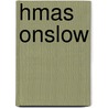 Hmas Onslow door Ronald Cohn