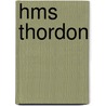 Hms Thordon door Ronald Cohn